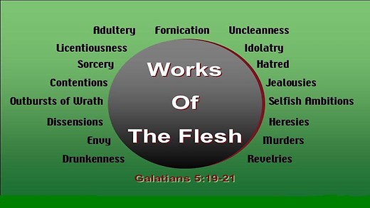 GALATIANS (31): The Works of the Flesh - Part 1 (Galatians 5:19-20)