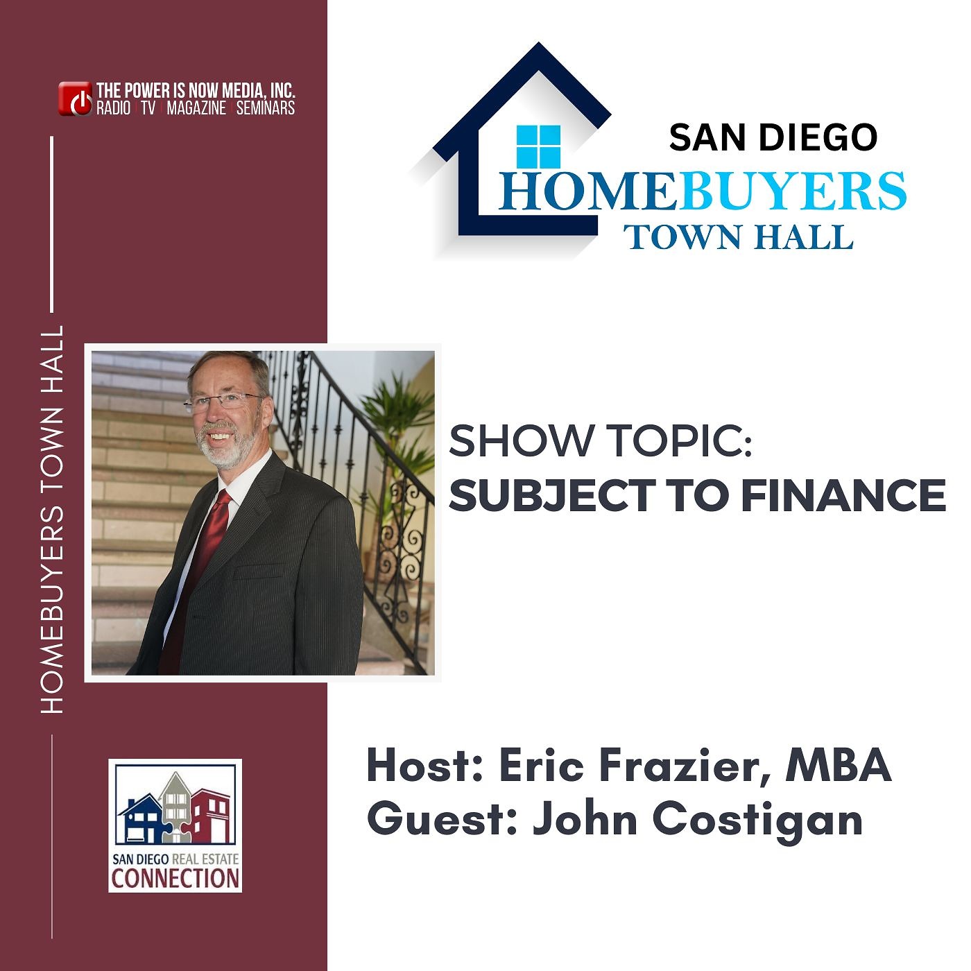 Homebuyers Town Hall San Diego (Subject to Financing) with John Costigan
