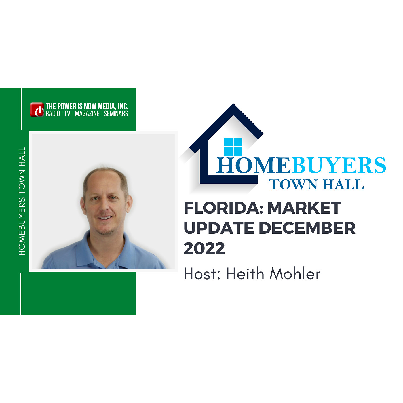 Homebuyers Town Hall Florida with Heith Mohler
