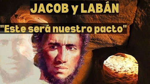 Génesis 31-2 | El Pacto entre Jacob y Labán