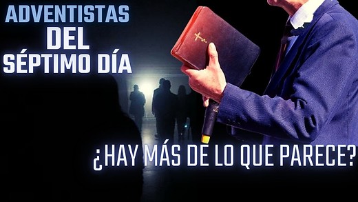 Los Adventistas del Séptimo Día | ¿Realmente siguen la Biblia?