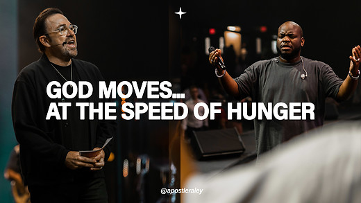 God Moves... At the Speed of Hunger | Apostle Jim Raley