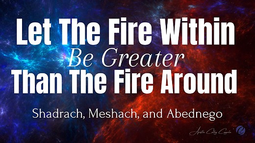 Let The Fire With In Be Greater Than the Fire Around episode artwork