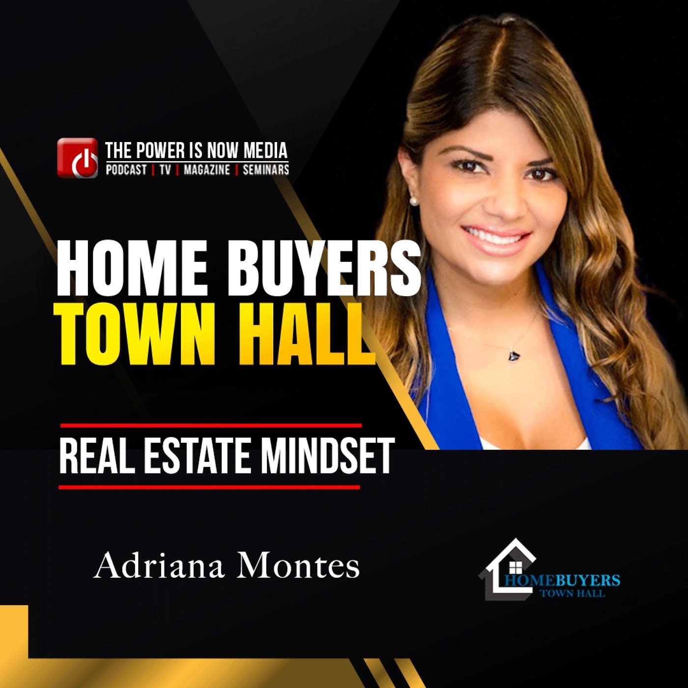 Homebuyer Town Hall Florida with Adriana Montes - Real Estate Mindset - Part 2