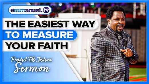 TB Joshua REVEALS The Secrets Of Faith!