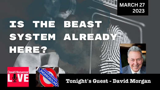 "Is the Mark of the Beast Already Here?" David Morgan (Mondays with David Heavener Live)