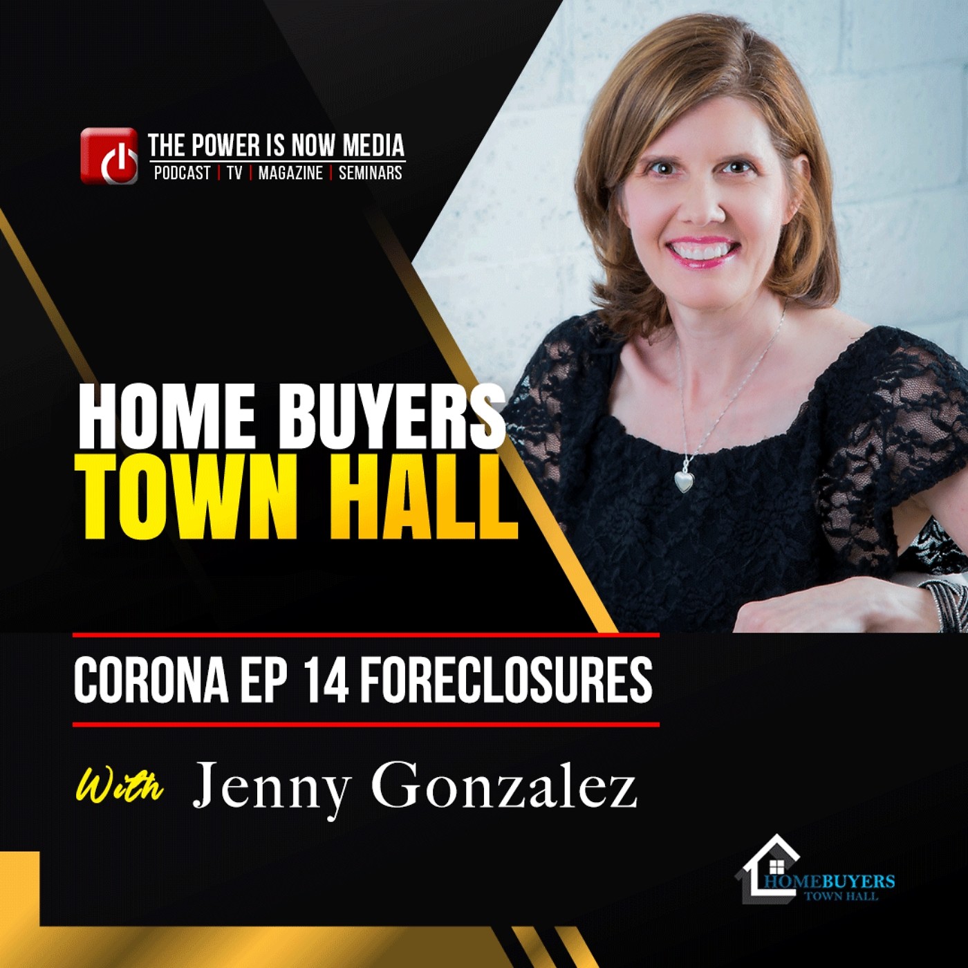 Homebuyer Town Hall Corona EP 14 with Jenny Gonzalez - Foreclosures