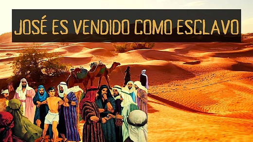 Génesis 37-2 | José es vendido por sus hermanos