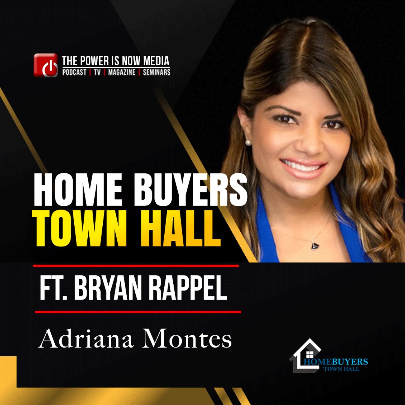 Homebuyer Town Hall Florida with Adriana Montes ft Bryan Rappel -Pt 2