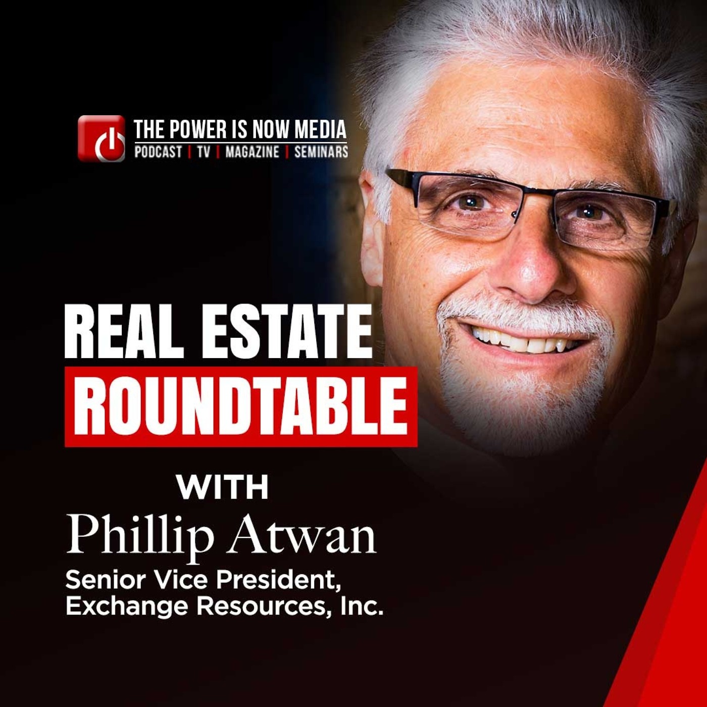 Real Estate Roundtable with Phil Atwan - Part 1
