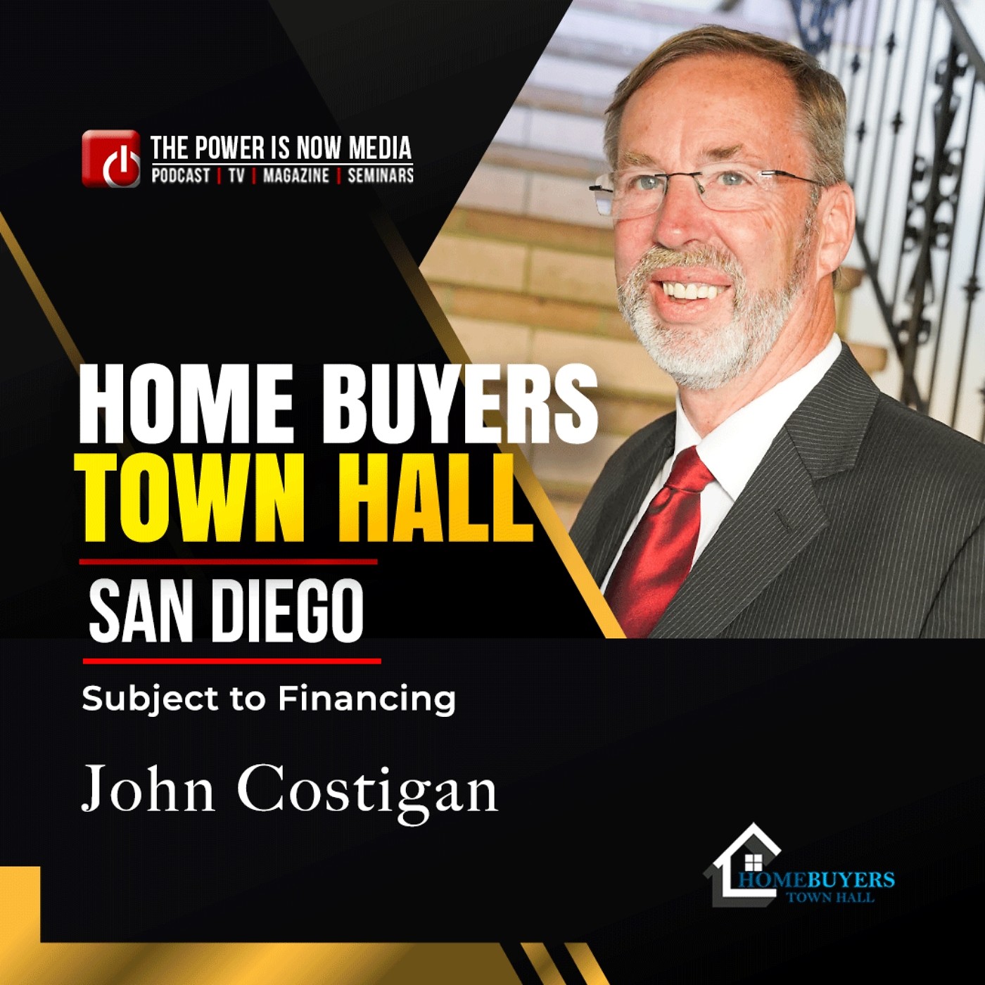 Homebuyers Town Hall San Diego (Subject to Financing) with John Costigan