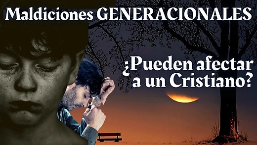 ¿Puede un Cristiano Ser MALDECIDO? | Cómo nos afectan la "maldiciones generacionales"