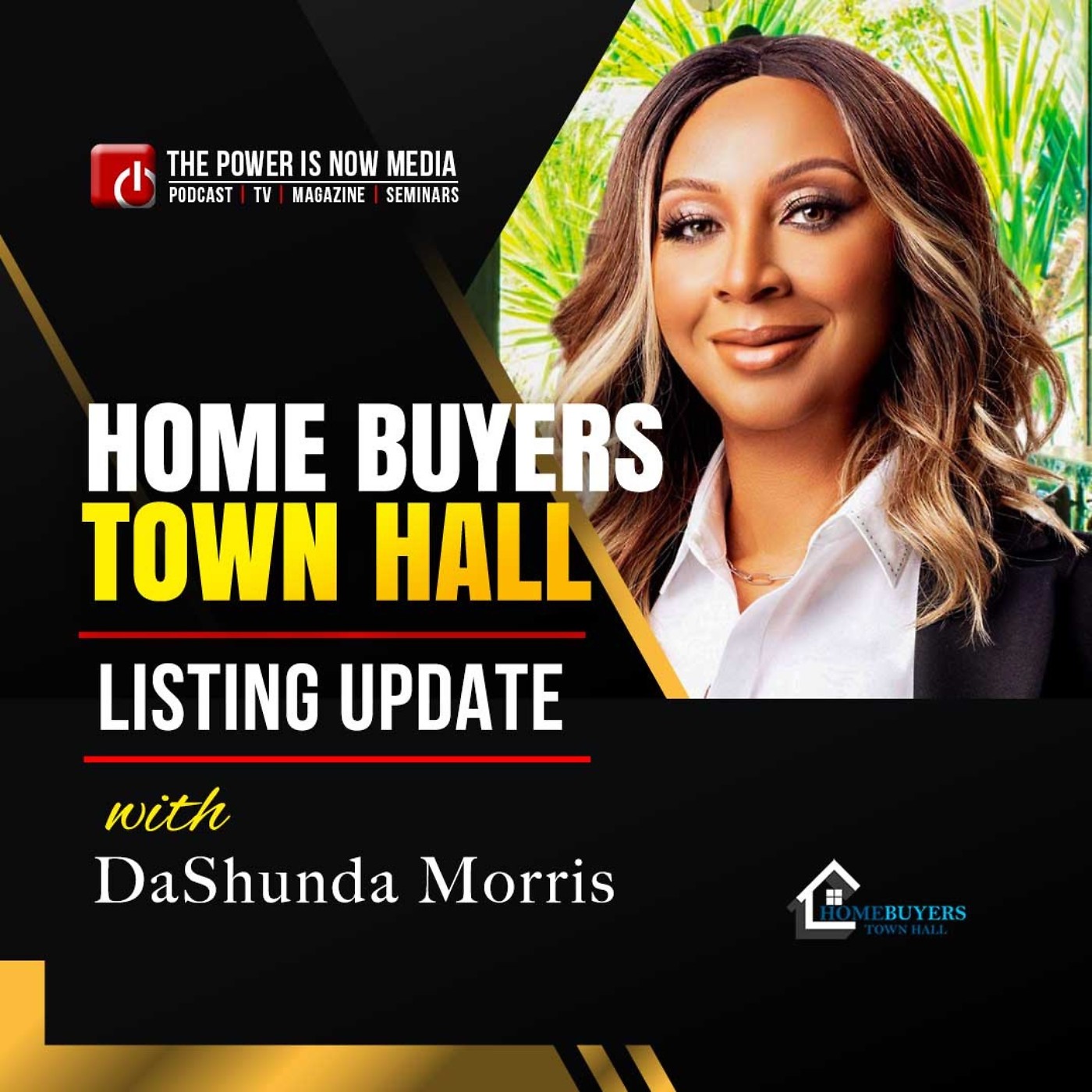 Homebuyer Town Hall Listing Update With DaShunda Morris