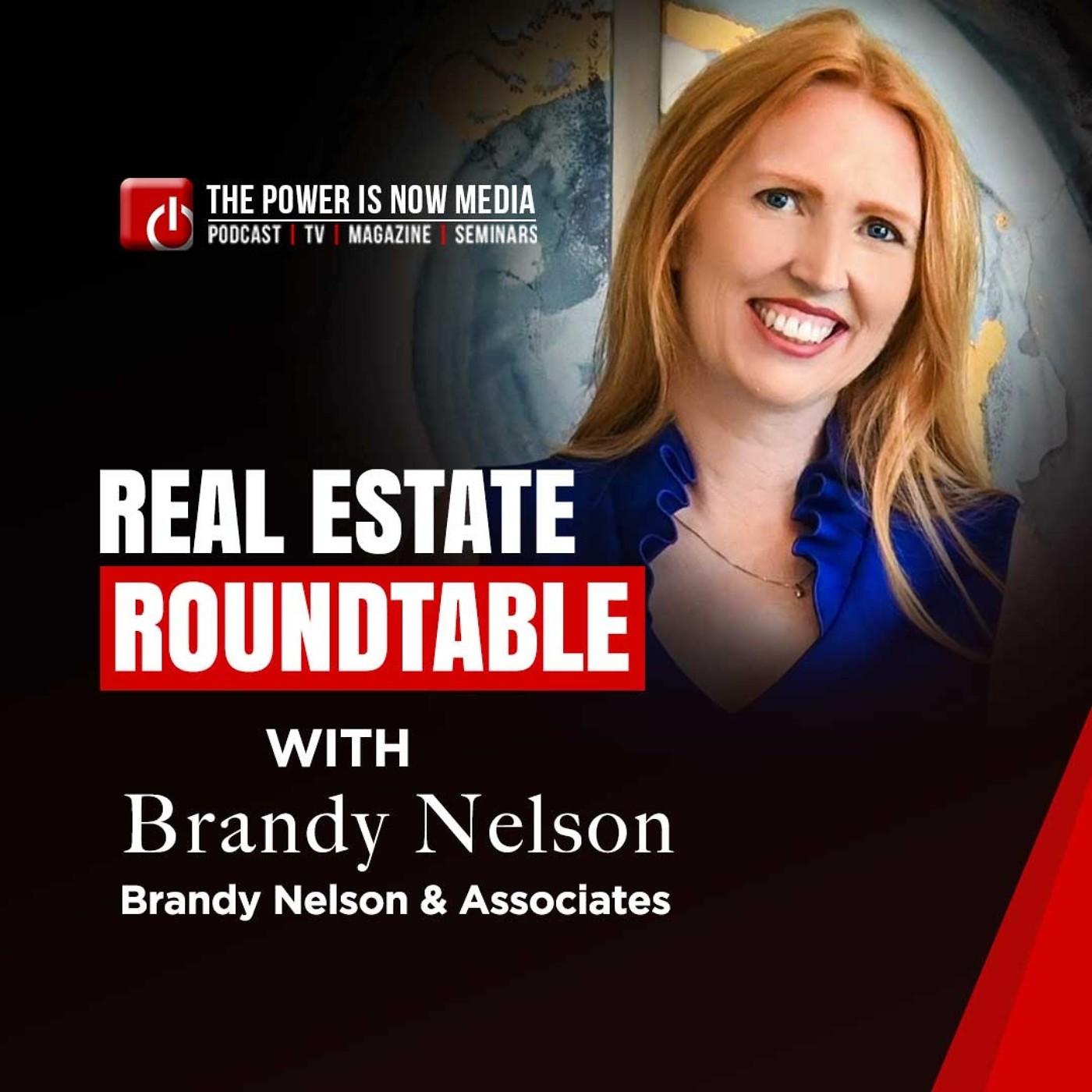Real Estate Round Table - Brandy Nelson - Part 1
