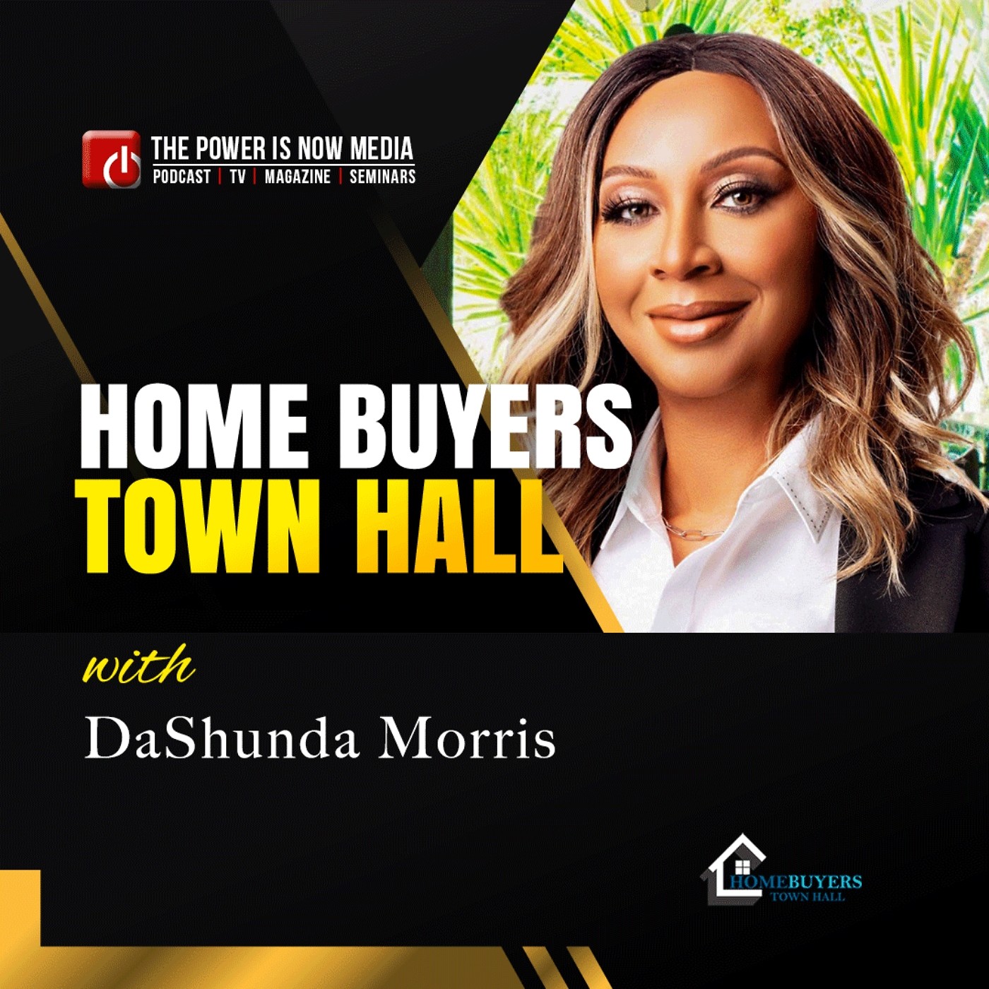 Final Homebuyers Town Hall with DaShunda Morris  -Segment 2