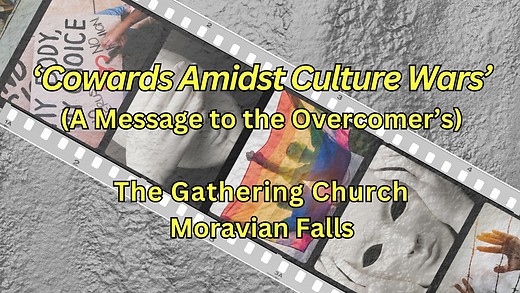 David White "Cowards Amidst Culture Wars" 6/11/23