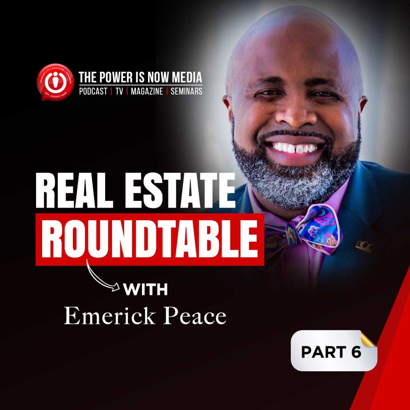 Real Estate Roundtable with Emerick Peace - Part 6.1