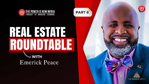 Real Estate Roundtable with Emerick Peace  - Part 6.2