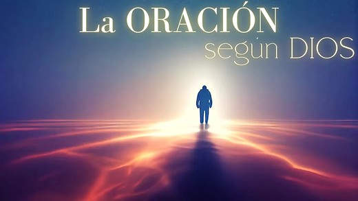 ¿Cómo debemos ORAR? La oración no es un monólogo