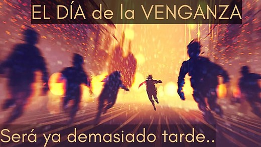 Isaías 63-1 | Porque el Día de la Venganza está en mi Corazón
