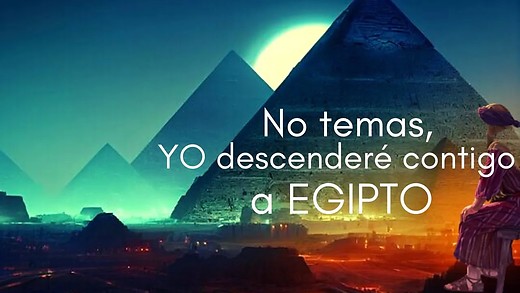 Génesis 46 | No temas nada porque estaré contigo