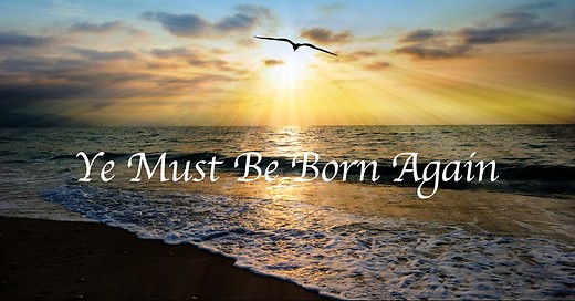 You must be Born Again