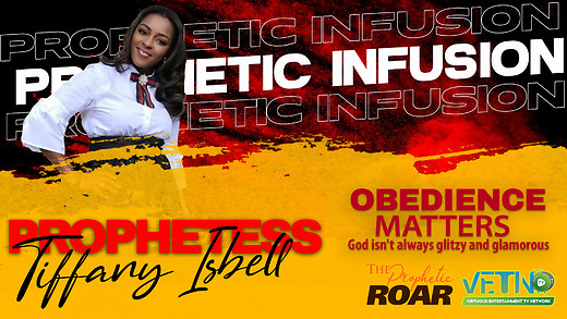 PROPHETIC INFUSION -OBEDIENCE MATTERS EP 1 PT 1