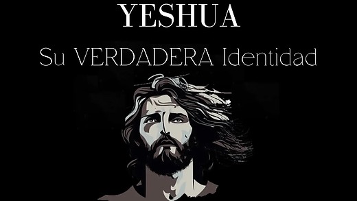Los Nombres de Yeshua y la verdad detrás de ellos