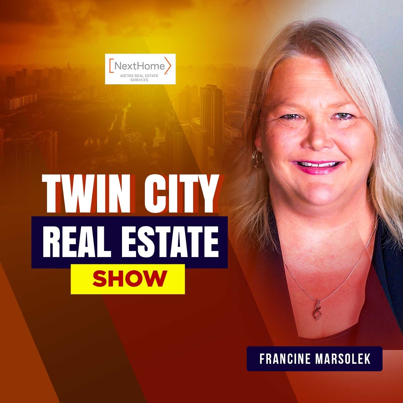 Twin Cities Real Estate Show With Francine Marsolek -Part 2