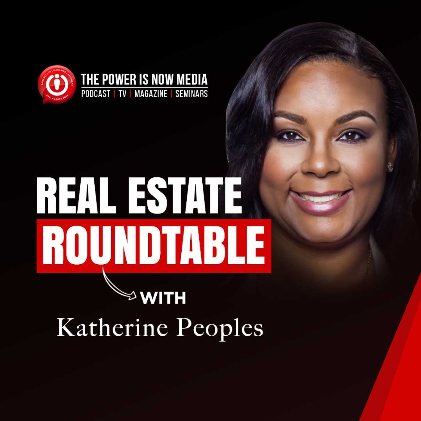 Real Estate Roundtable With Katherine Peoples  - Part 1