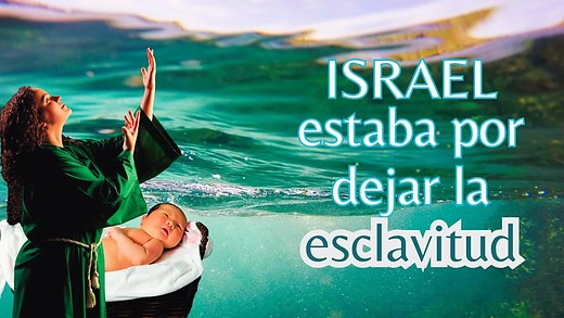 Exodo 2-1 | El Nacimiento de Moisés | Dios comenzaba a preparar el éxodo de Israel