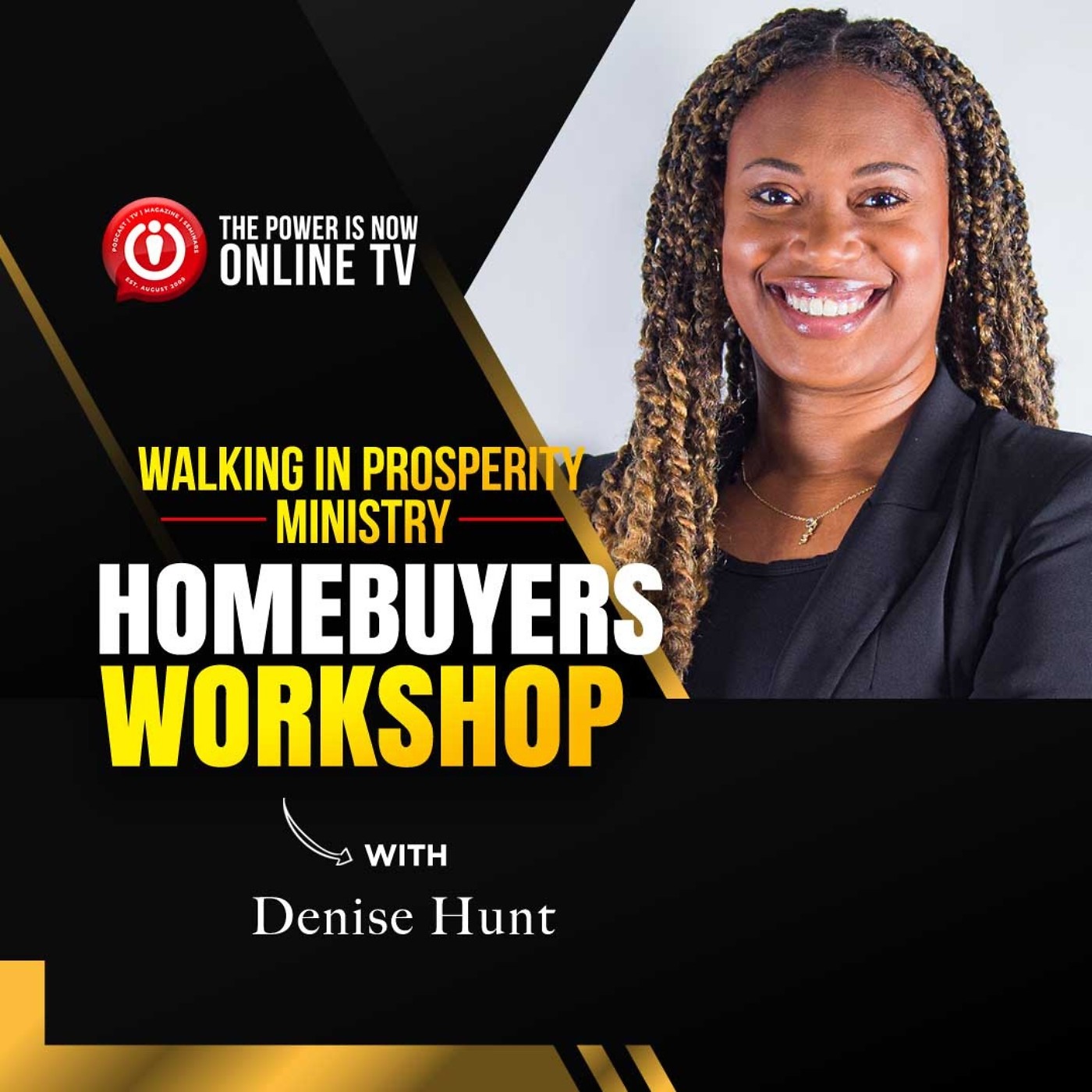 Walking In Prosperity Ministry | Homebuyer Workshop | Denise Hunt | Eric L. Frazier MBA