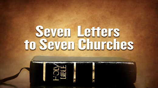 Seven Letters to Seven Churches