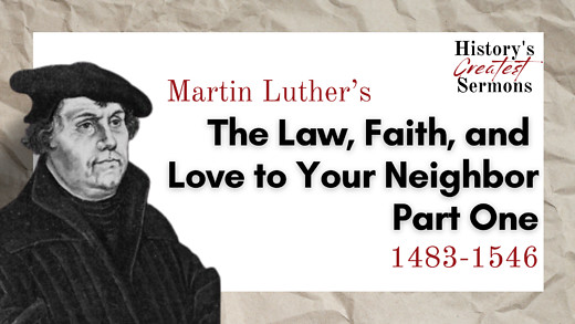 Episode #7 - "The Law, Faith, and Love to Your Neighbor" (Part 1)