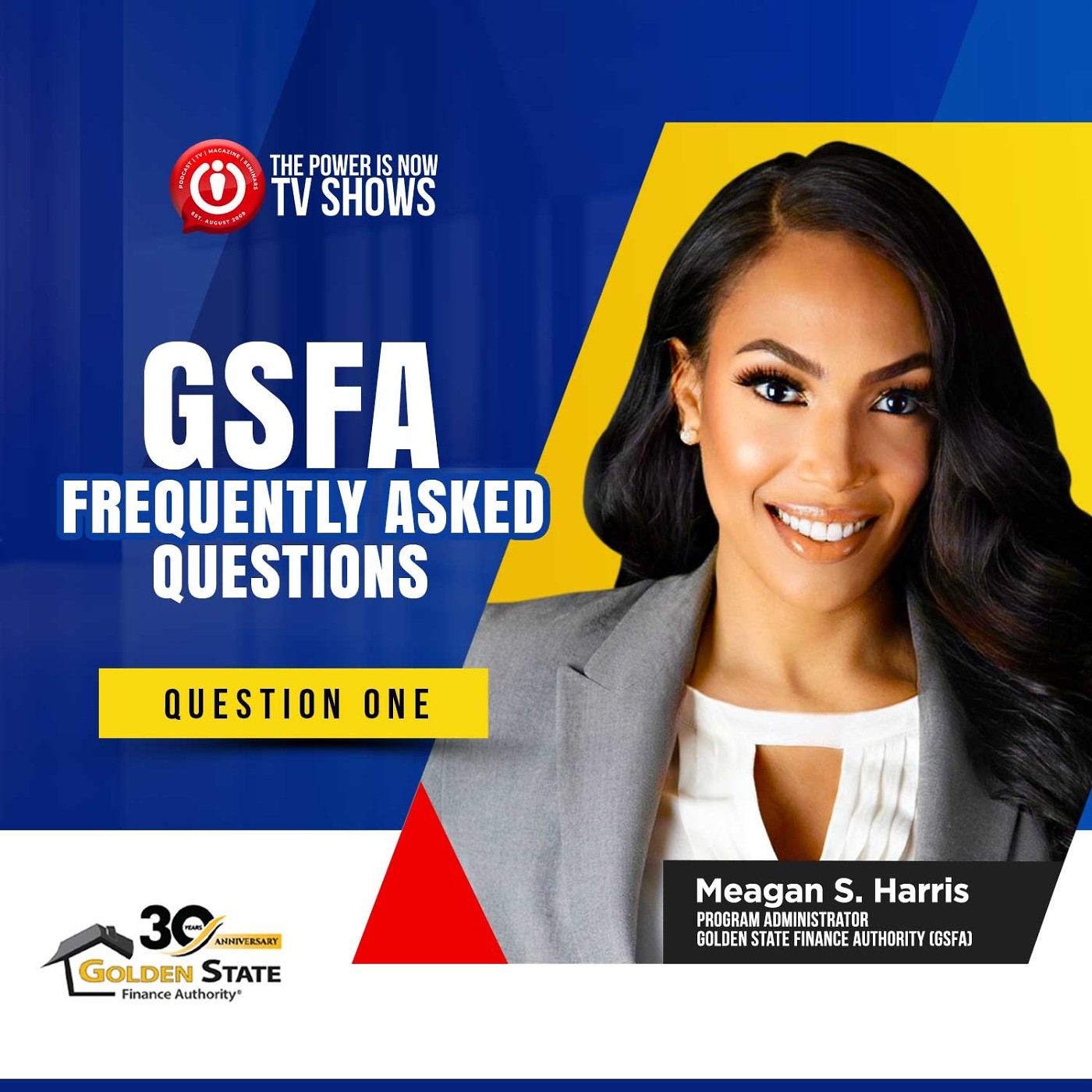 Golden State Finance Authority Down Payment Assistance Programs FAQs - part 8