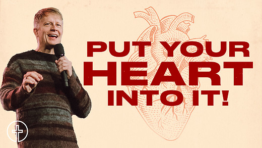 Put Your Heart Into It | Excel! | Jeremy DeWeerdt