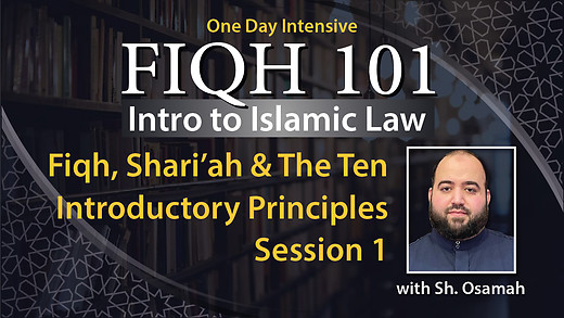 Fiqh, Shari’ah & The Ten Introductory Principles | Session 1​ episode artwork