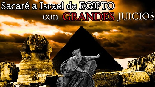 Exodo 7-1 | Faraón no os oirá, mas yo pondré mi mano sobre Egipto