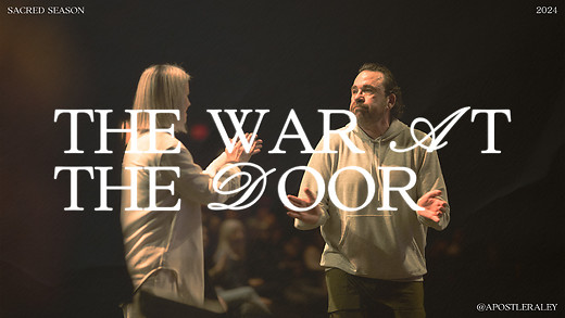 The War at the Door | Apostle Jim Raley