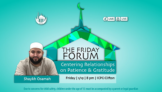 Centering Relationships on Patience & Gratitude | Shaykh Osamah | 1/19/2024 episode artwork