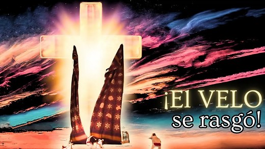 La Muerte de Yeshua | ¿Por qué se rasgó el Velo?