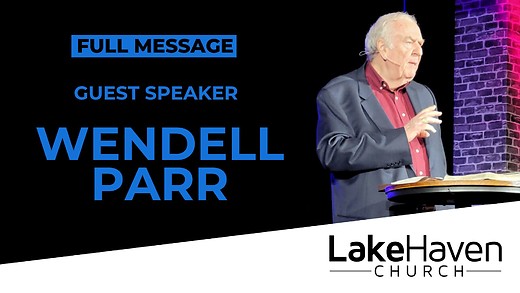 Wendell Parr - Guest Speaker