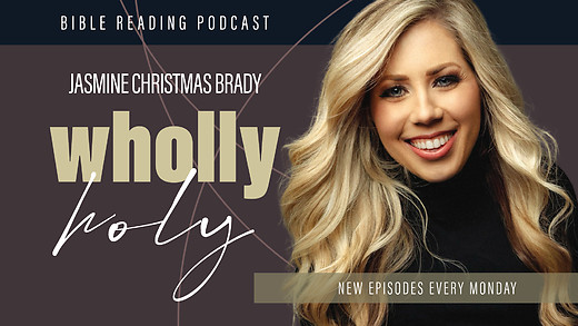 Pastor Jasmine Brady | Wholly Holy Podcast