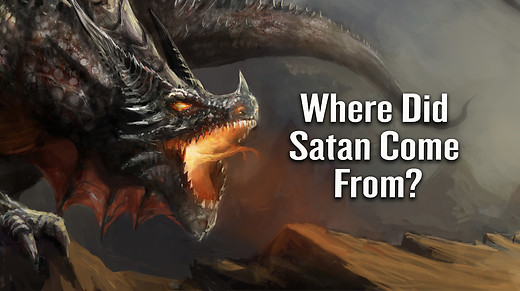Where Did Satan Come From?