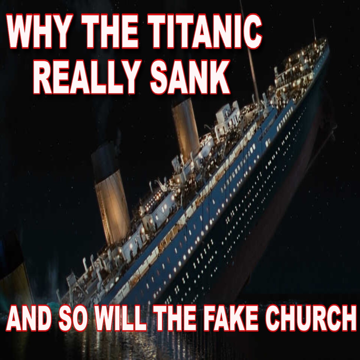 The Titanic Is Sinking! No Lifeboats! What is God Saying?