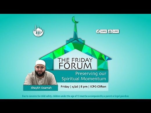 Preserving our Spiritual Momentum | Shaykh Osamah | 4/26/2024 episode artwork