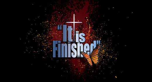"It Is Finished"