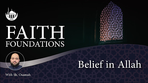 Belief in Allah  | Shaykh Osamah | 5/15/2024 episode artwork