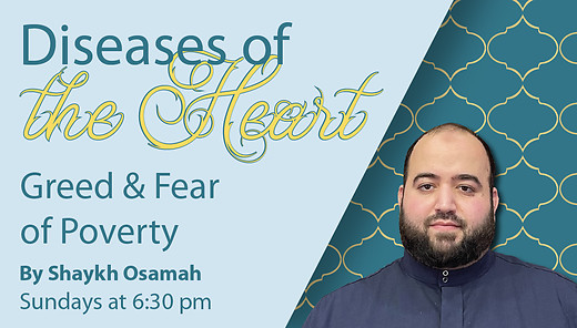 Greed & Fear of Poverty| Shaykh Osamah | 8/6/2023 episode artwork