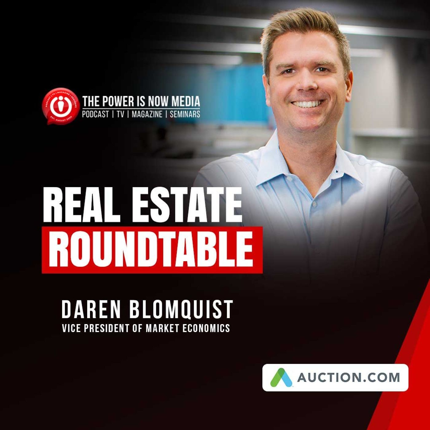Real Estate Roundtable With Darren Blomquist and Eric L. Frazier, MBA-Part 1